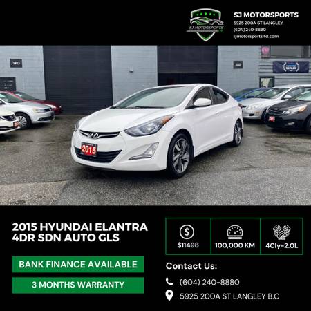 2015 Hyundai Elantra GLS - 3 Months Warranty for $0